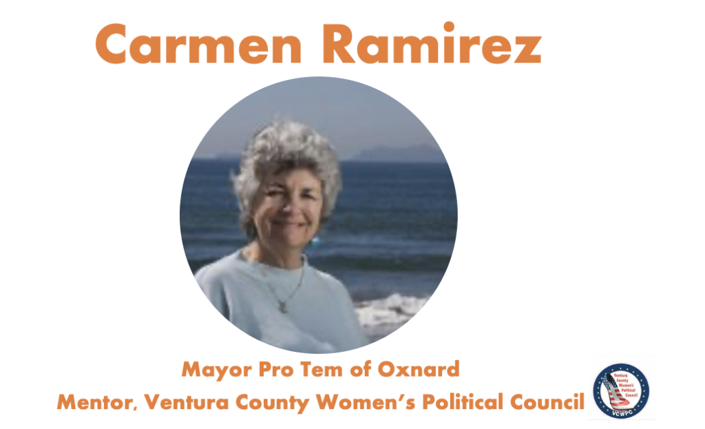 Endorsed by Carmen Ramirez, Mayor Pro Tem of Oxnard